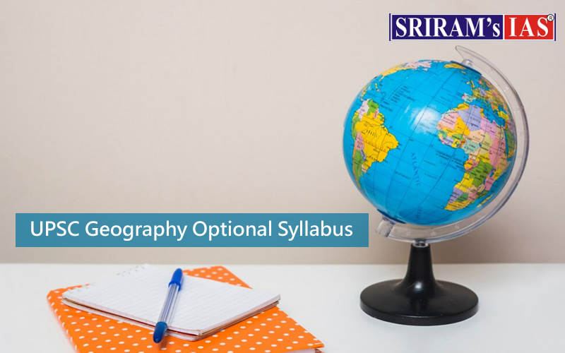 UPSC Geography Optional Syllabus